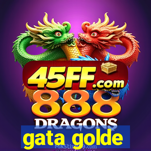 gata golde